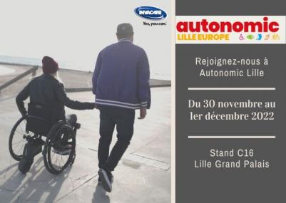 Nous vous attendons à AUTONOMIC LILLE du 30 novembre au 1er décembre à LILLE GRAND PALAIS Stand C16